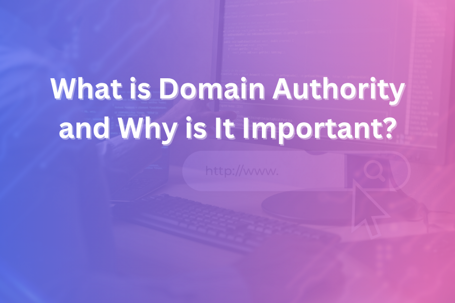 what is domain authority and why is it important